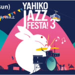弥彦の街がジャズ一色に！「YAHIKO JAZZ FESTA! Vol.3」9/27(日)開催、40組・200名超が出演